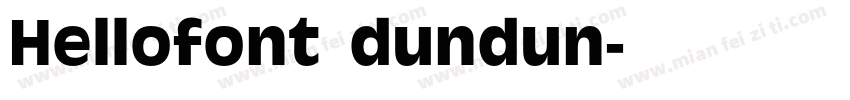 Hellofont dundun字体转换